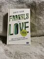 Frankly in love. David Yoon ; aus dem amerikanischen Englisch von Claudia Max / 