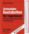 Schneider - Bautabellen für Ingenieure|Herausgegeben:Albert, Andrej|Deutsch