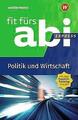 Fit fürs Abi Express. Politik und Wirtschaft | Buch | 9783742601193