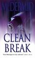 Clean Break (PI Kate Brannigan, Book 4) by McDermid, Val 0006497721