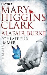 Schlafe für immer | Thriller | Mary Higgins Clark (u. a.) | Taschenbuch | 400 S.