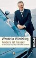 Anders ist besser: Ein Versuch über neue Wege in Wi... | Buch | Zustand sehr gut