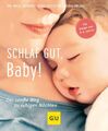 Schlaf gut, Baby!: Der sanfte Weg zu ruhigen Nächten (GU Baby) Renz-Polster, Her