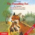 The Foundling Fox / Der Findefuchs. CD | Irina Korschunow | Audio-CD | 43 Min.