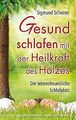 Gesund schlafen mit der Heilkraft des Holzes. Der l... | Buch | Zustand sehr gut