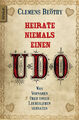 Heirate niemals einen Udo