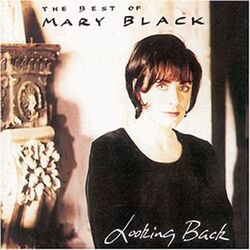 Mary Black - Looking Back