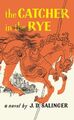 The Catcher in the Rye - J.D. Salinger [Paperback]