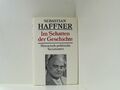 Im Schatten der Geschichte. Historisch-politische Variationen Sebastian Haffner: