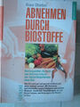 Abnehmen durch Biostoffe