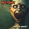 Headshot - ... Makes Us Survive! CD *NEU*OVP*