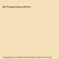 CGI Programming with Perl, Scott Guelich, Shishir Gundavaram, Gunther Birznieks