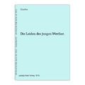 Die Leiden des jungen Werther. Goethe, (Johann Wolfgang von):