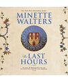 The Last Hours, Minette Walters