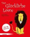Der Glückliche Löwe (Pappbilderbuch) Louise Fatio