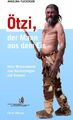 Ötzi, der Mann aus dem Eis