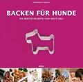 Backen für Hunde ~ Friederike Friedel ~  9783898809399