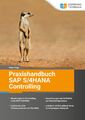 Praxishandbuch SAP S/4HANA Controlling | Buch | 9783960121589