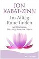 Im Alltag Ruhe finden: Meditationen für ein gelasse... | Buch | Zustand sehr gut