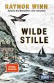 Wilde Stille | von der Autorin des Bestsellers 'Der Salzpfad' | Raynor Winn | Ta