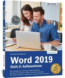 Word 2019 - Stufe 2: Aufbauwissen | Anja Schmid (u. a.) | Taschenbuch | 398 S. |