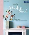 Mein Wohnbuch von Clare Nolan: 1001 Ideen für Zuhause