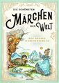 Die schönsten Märchen der Welt - Der große Märchenschatz