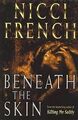 Beneath the Skin von Nicci French | Buch | Zustand sehr gut