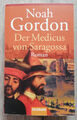 Noah Gordon - Der Medicus von Saragossa (Taschenbuch)