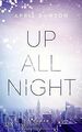 Up All Night (Up-All-Night-Reihe) von Dawson, April | Buch | Zustand gut