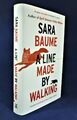 Eine Linie Made by Walking by SARA BAUME SIGNIERT 1. Auflage 1/1 Hbk, neuwertig.
