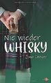 Nie wieder Whisky: Highland Games mit Hindernissen (Lauwarme Schottenromanze)