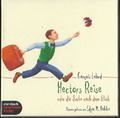 Hörbuch: Francois Lelord - HECTORS REISE oder die Suche nach dem Glück; 4 CD´s