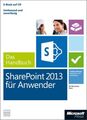 Microsoft SharePoint 2013 für Anwender - Das Handbuch (Buch + E-Book): Insiderwi