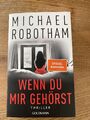 Wenn du mir gehörst von Michael Robotham (2021, Taschenbuch)