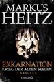 Exkarnation - Krieg der alten Seelen: Thriller de Markus Heitz