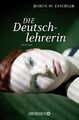 Die Deutschlehrerin, Taschler, Judith W.