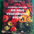 Schlemmen ohne Reue: Die neue vegetarische Küche.  Elisabeth Fischer - NEU !!!!!