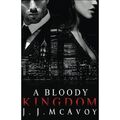 A Bloody Kingdom (Ruthless People) - Taschenbuch NEU McAvoy, J.J. 01/02/2017