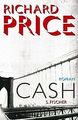 Cash: Roman von Price, Richard | Buch | Zustand sehr gut