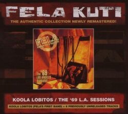 Koola Lobitos Fela Kuti & Nigeria 70 The 1964 bis 1968 + The 1969 L A Sessions CD