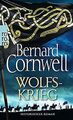 Wolfskrieg (Die Uhtred-Saga, Band 11) von Cornwell, Bernard | Buch | Zustand gut