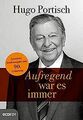 Aufregend war es immer von Hugo Portisch | Buch | Zustand gut