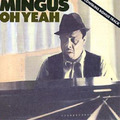 Charles Mingus Oh Yeah (CD) Album