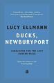 Ducks, Newburyport - Shortlisted for t..., Lucy Ellmann