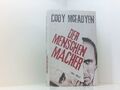 Der Menschenmacher: Thriller Thriller Cody McFadyen Wolfgang Neuhaus  und  Axel 