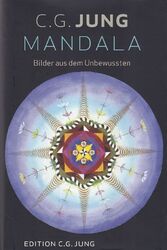 Mandala : Bilder aus dem Unbewussten. Jung, C. G.: