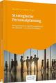 Strategische Personalplanung | Personalstruktur und Personalbedarf der Zukunft -