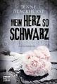 Mein Herz so schwarz von Jenny Blackhurst (2019, Taschenbuch)