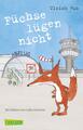 Füchse lügen nicht | Ulrich Hub | Deutsch | Taschenbuch | 144 S. | 2016